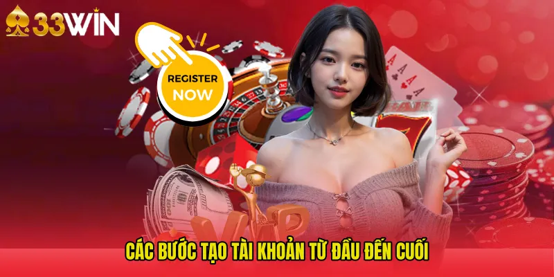Các bước tạo tài khoản từ đầu đến cuối